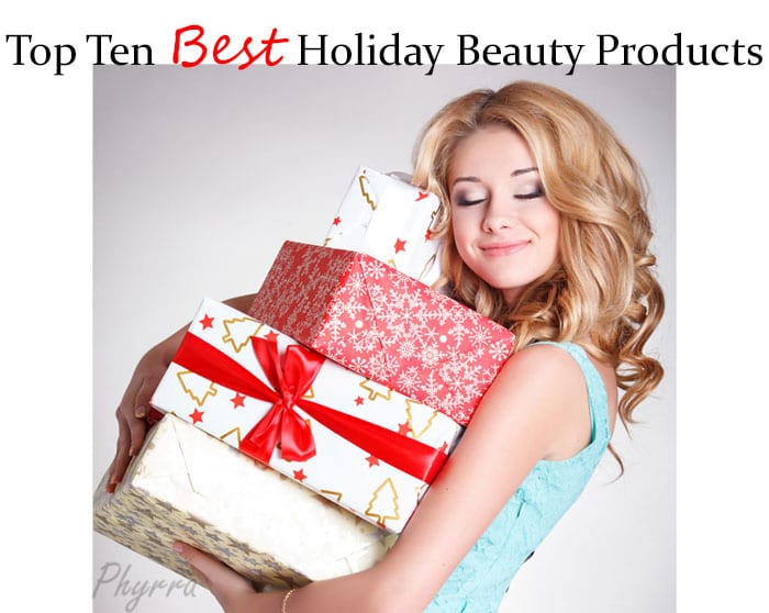 Top Ten Best Holiday Beauty Products