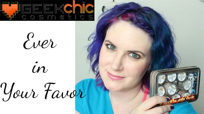 Geek Chic Ever in Your Favor Collection