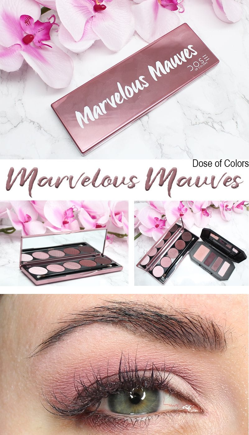 Dose of Colors Marvelous Mauves Palette Review, Swatches on Pale Skin, Look on Blue Green Eyes, and Comparison to the Kat Von D Shade + Light Plum Quad.