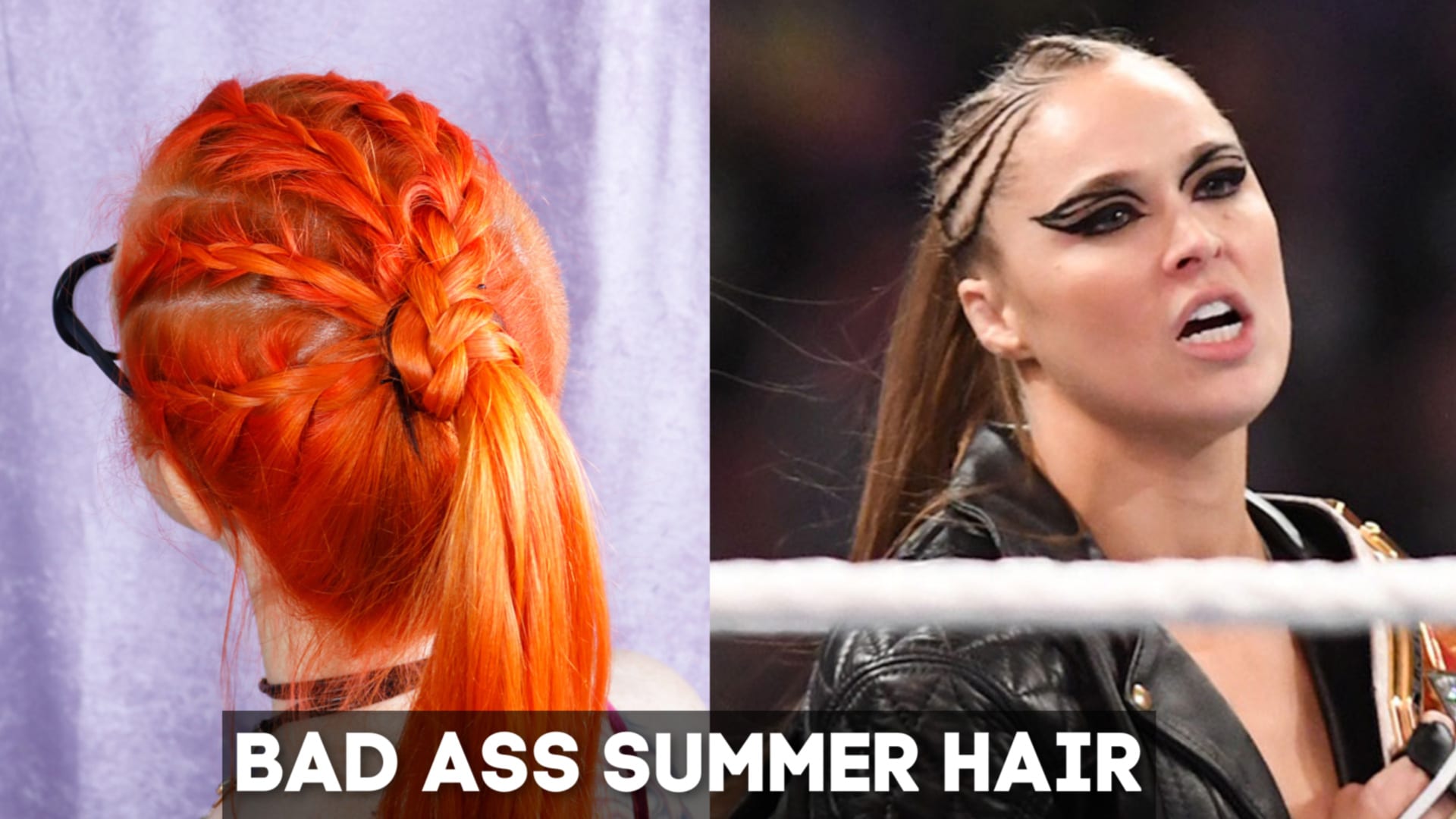 WWE Ronda Rousey Braided Ponytail Tutorial for Bad Ass Summer Hair